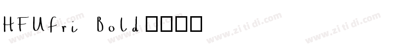 HFUfri Bold字体转换